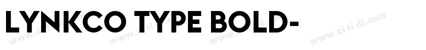 LYNKCO TYPE BOLD字体转换